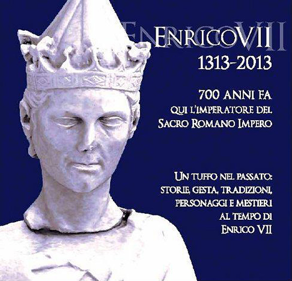 Enrico VII 1313-2013